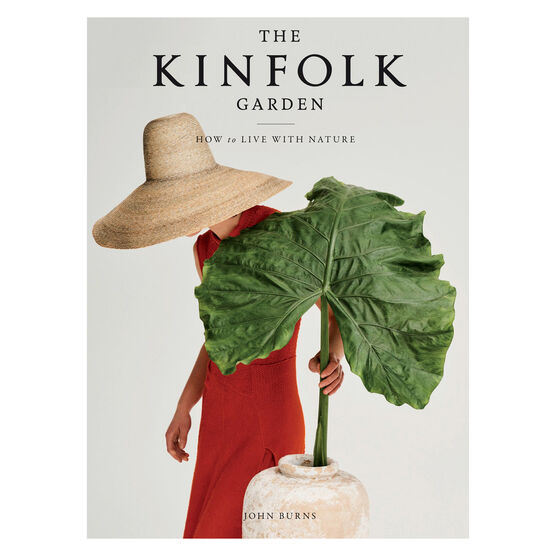 The Kinfolk Garden: How to Live with Nature