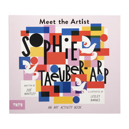 Meet the Artist: Sophie Taeuber-Arp front cover