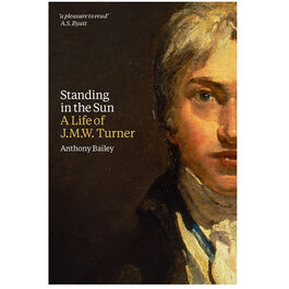 J.M.W. Turner: Standing in the Sun
