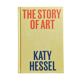The Story of Art without Men