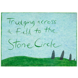 Jeremy Deller, Trudging Across A Field To The Stone Cirlce, 2022