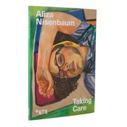 Signed copy of Aliza Nisenbaum: Taking Care