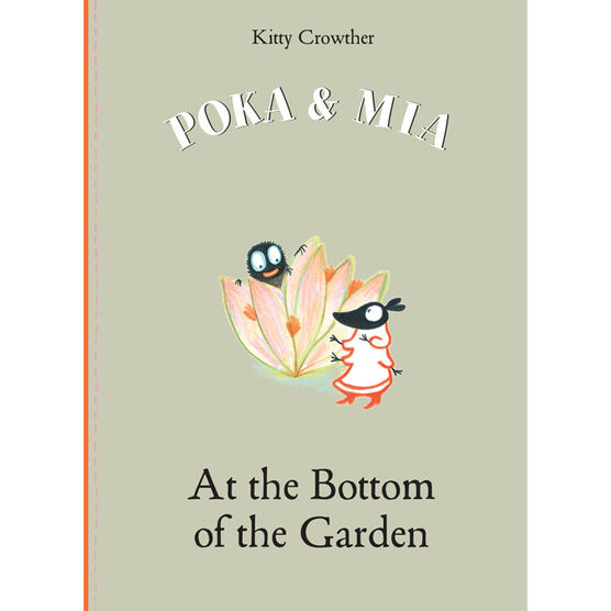 Poka & Mia: At the Bottom of the Garden
