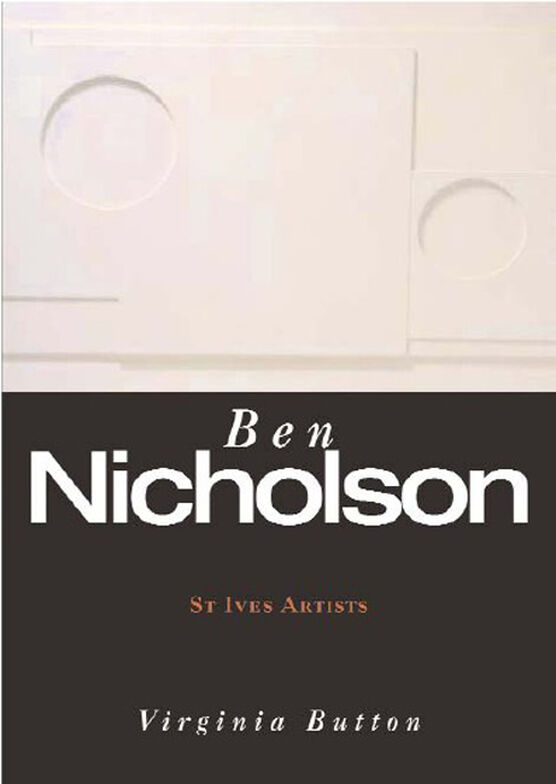 St Ives Artists: Ben Nicholson