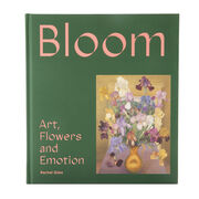 Bloom: Art, Flowers and Emotion front cover