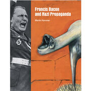 Francis Bacon & Nazi Propaganda