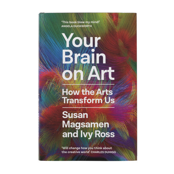 Your Brain on Art : How the Arts Transform Us