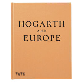 Hogarth and Europe exhibition book