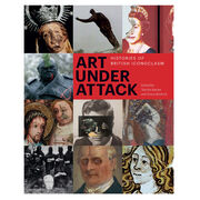 Art Under Attack: Iconoclasm (paperback)