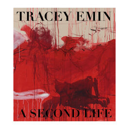 Tracey Emin: A Second Life paperback exhibition book (Pre-order)