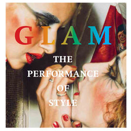 Glam:The Performance of Style (paperback)