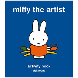 Miffy the Artist: Art Activity Book