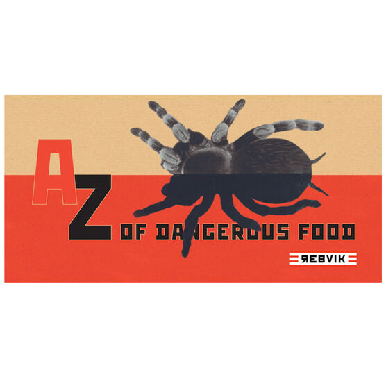 A-Z of Dangerous Foods