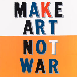 Bob and Roberta Smith: Make Art Not War