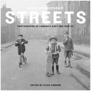 Nigel Henderson's Streets: Photographs of London's East End 1949-53