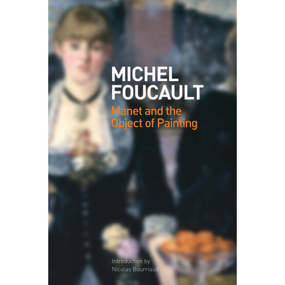 Manet and the Object of Painting (pb)