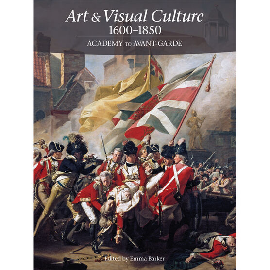 Art & Visual Culture 1600-1850: Academy to Avant-Garde