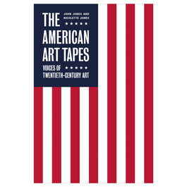 Signed copy of The American Art Tapes: Voices of Twentieth-Century Art