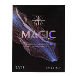 Magic: Beyond the Supernatural in Contemporary Art (pre-order)