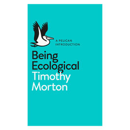 Being Ecological