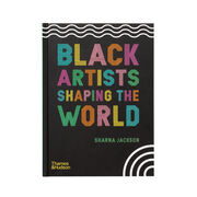 Black Artists Shaping the World