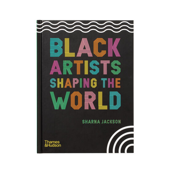 Black Artists Shaping the World