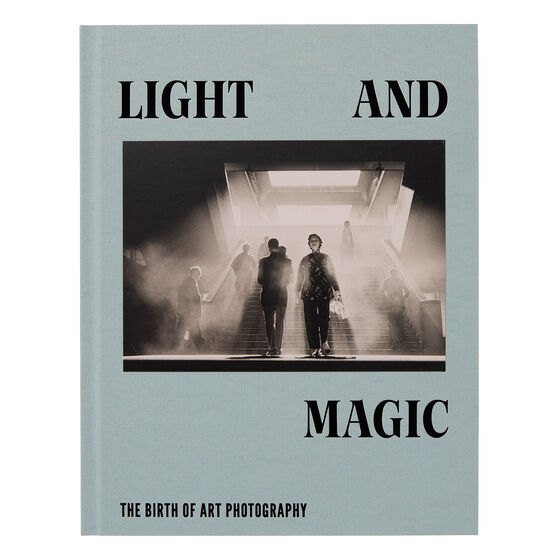 Light and Magic: The Birth of Art Photography exhibition book