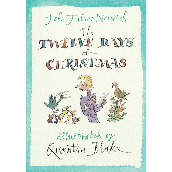 Twelve Days of Christmas (illustrated by Quentin Blake)