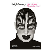 Leigh Bowery: The Life and Times of an Icon