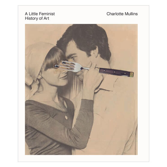 A Little Feminist History of Art