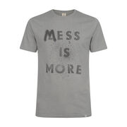 Mess is More t-shirt