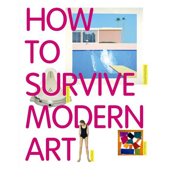 How to Survive Modern Art