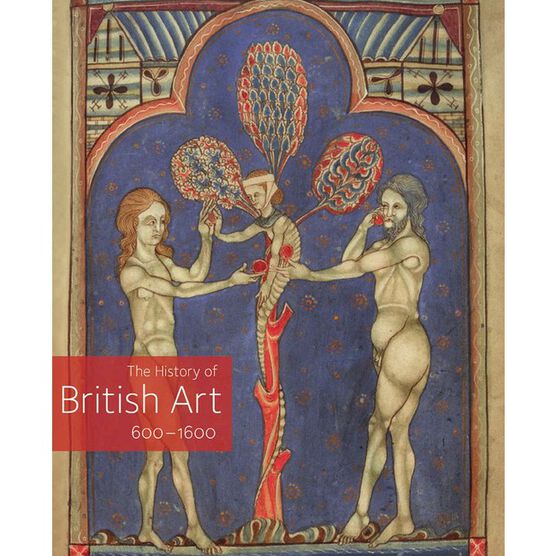 History of British Art: Volume 1 (hardback)