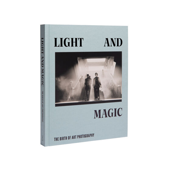 Light and Magic: The Birth of Art Photography exhibition book