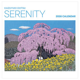 Serenity: Kazuyuki Ohtsu 2026 wall calendar
