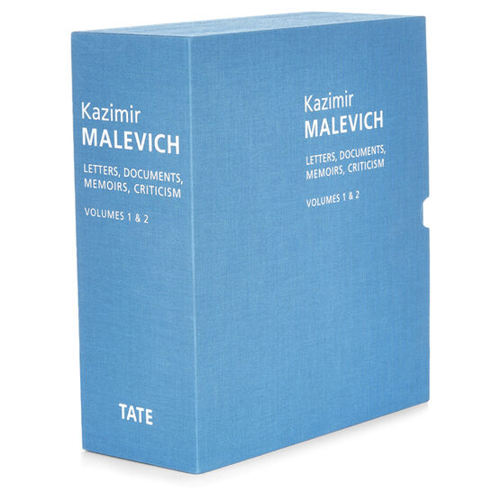 Kazimir Malevich: Letters, Documents, Memoirs and Criticism