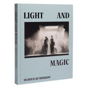 Light and Magic: The Birth of Art Photography exhibition book